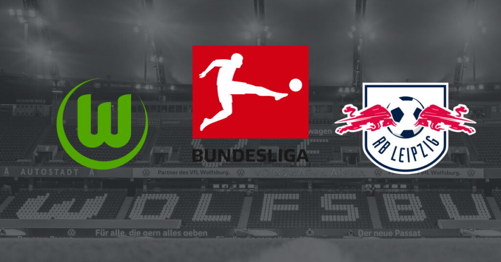 Wolfsburg - RB Leipzig