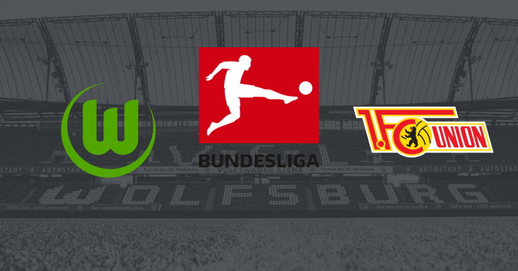 Wolfsburg – Union Berlin