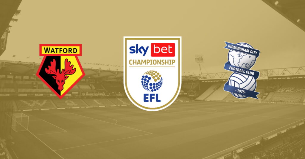 Watford – Birmingham