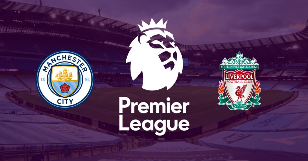 Manchester City – Liverpool