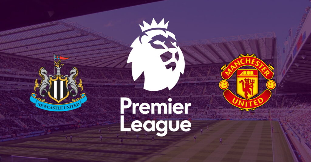 Newcastle – Manchester Utd