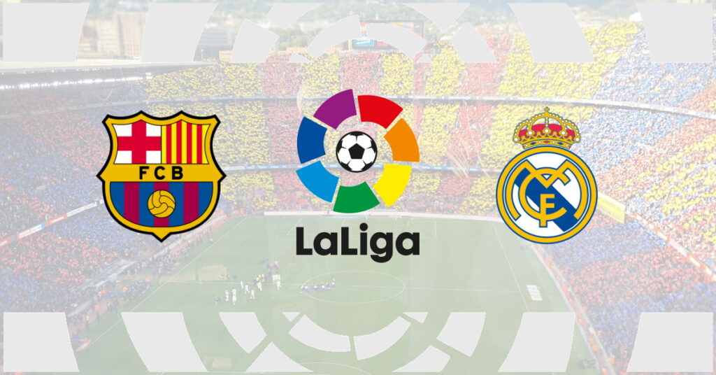 Barcelona – Real Madrid