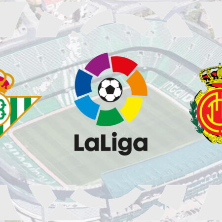 ❌ Betis – Mallorca, LaLiga, 19 martie