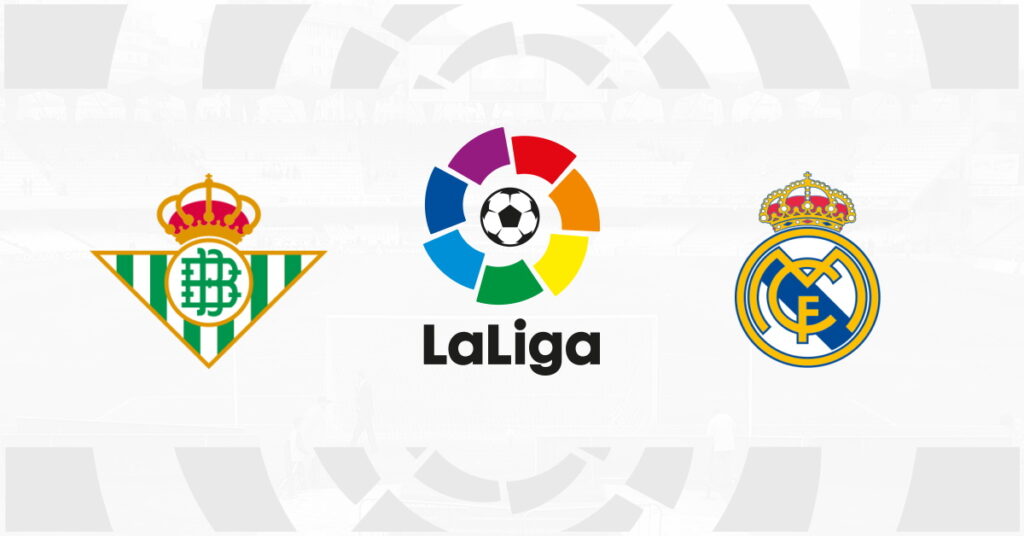 Betis - Real Madrid