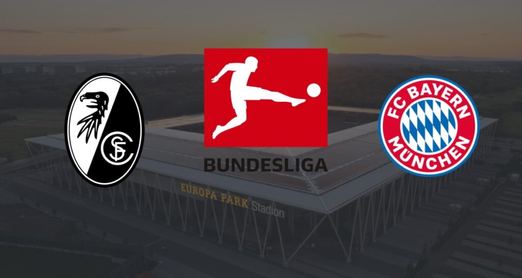 Freiburg – Bayern Munchen