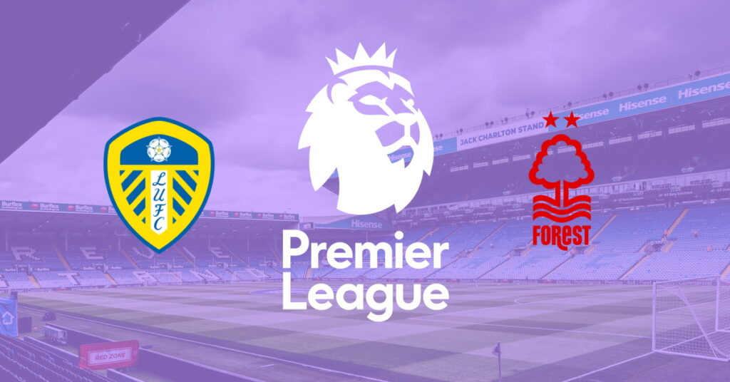 Leeds – Nottingham Forest