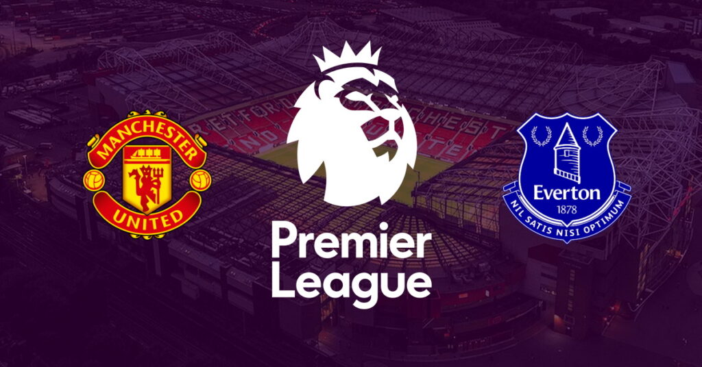 Manchester Utd – Everton