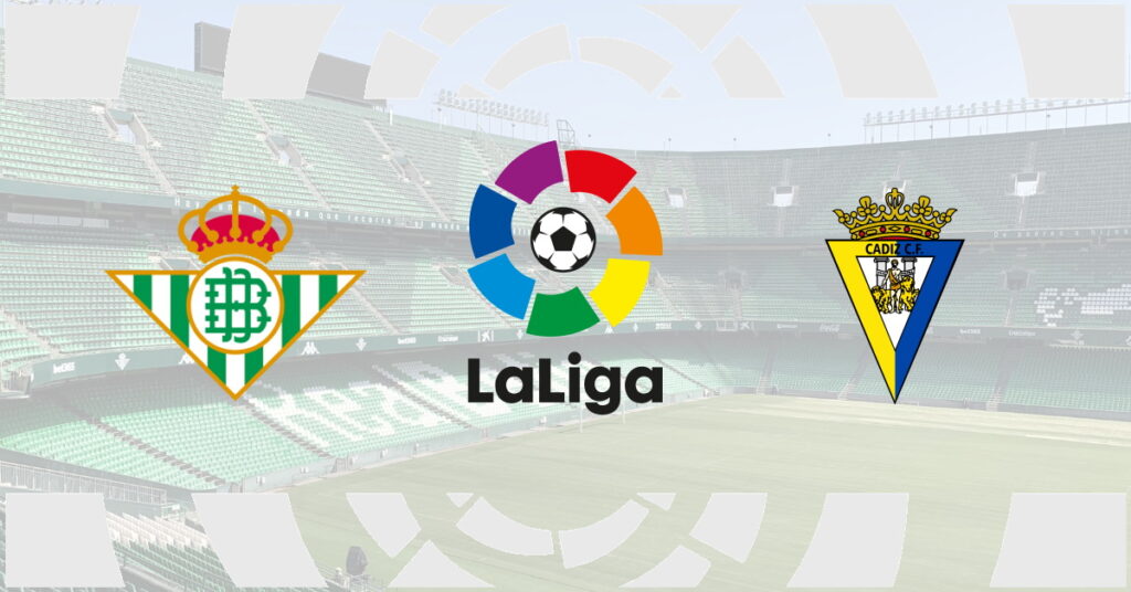 Betis – Cadiz