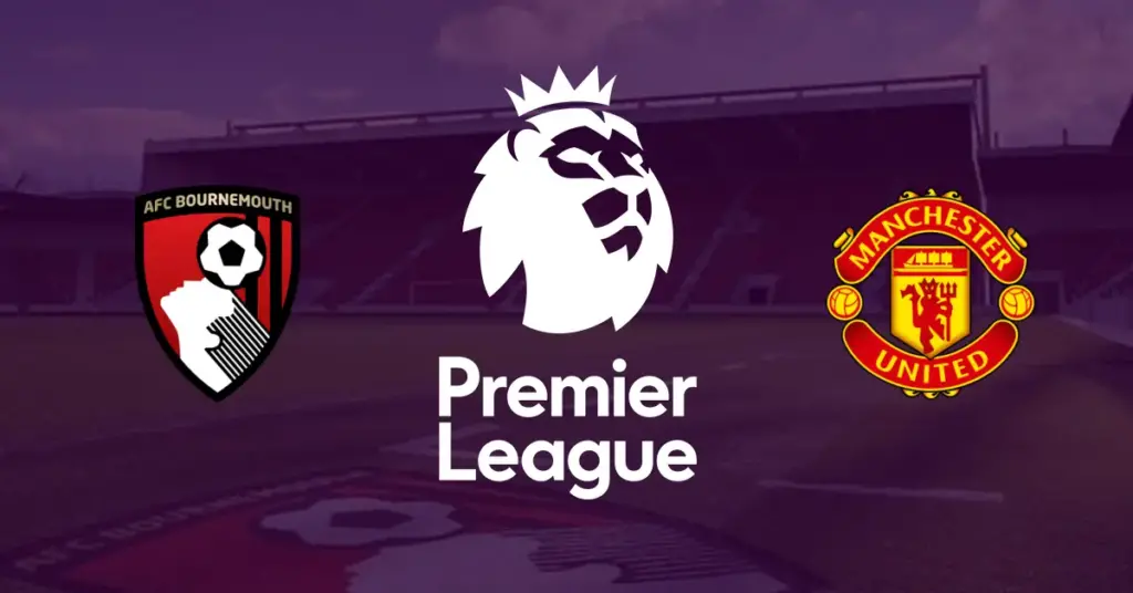 Bournemouth – Manchester Utd