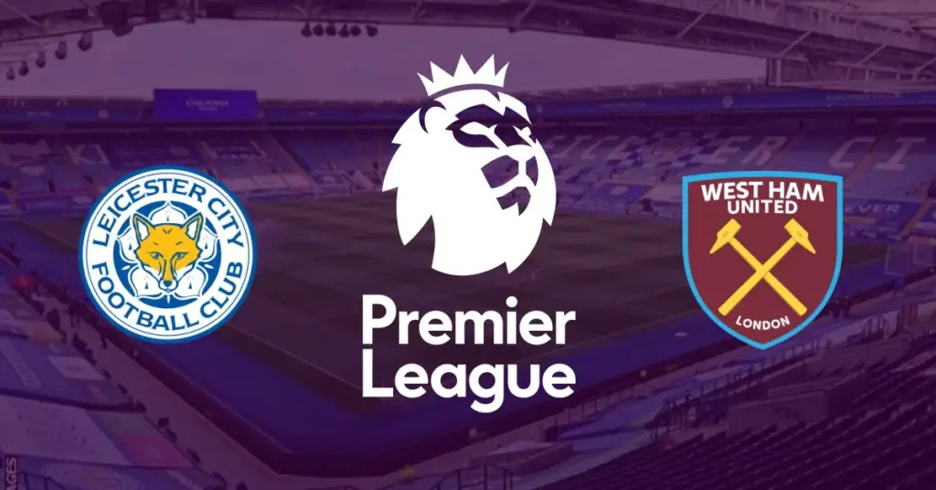 Leicester - West Ham