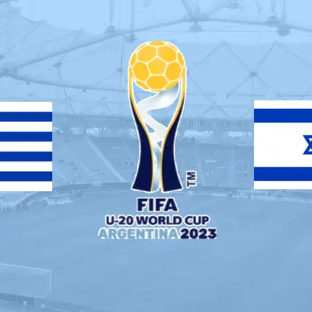 ❌ Uruguay U20 – Israel U20, Cupa Mondială U20