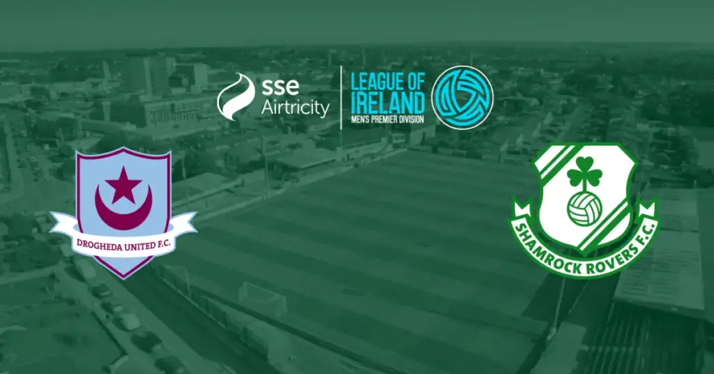 Drogheda – Shamrock Rovers