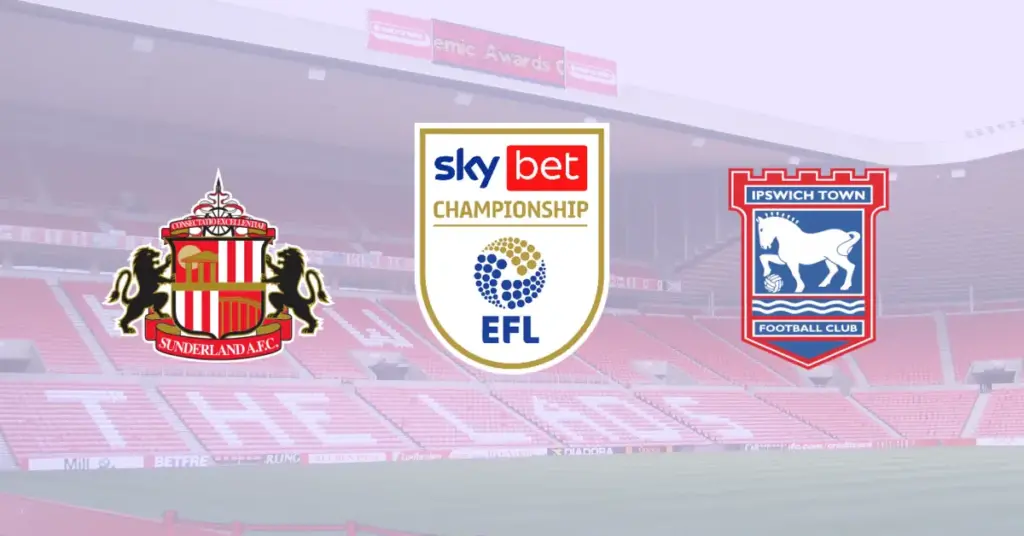 Sunderland – Ipswich