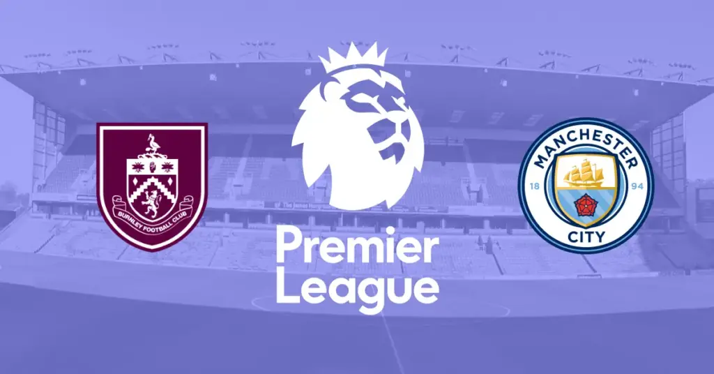 Burnley – Manchester City