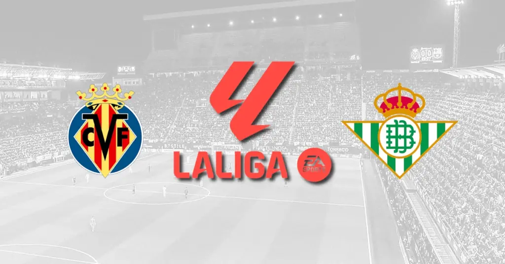 Villarreal – Betis, La Liga, 13 august 2023