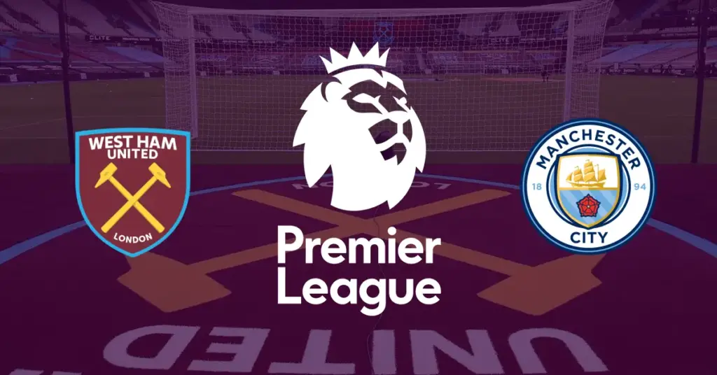 West Ham – Manchester City