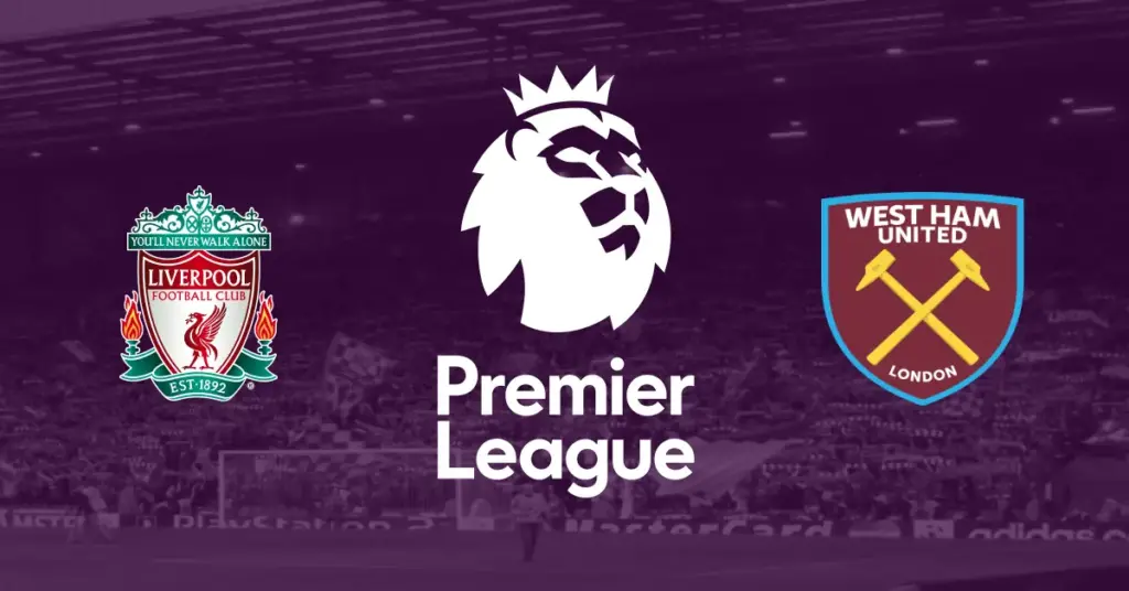 Liverpool – West Ham