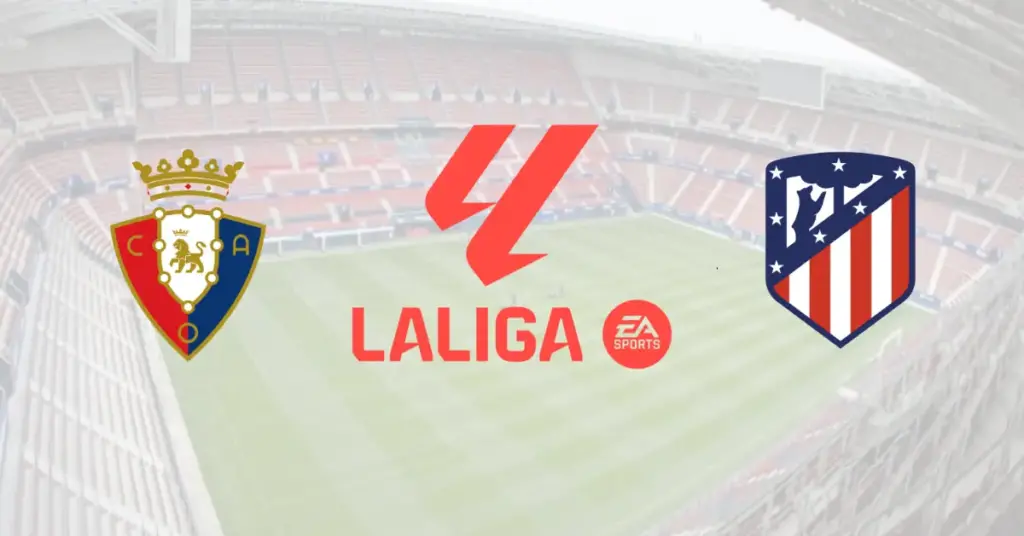 Osasuna – Atletico Madrid