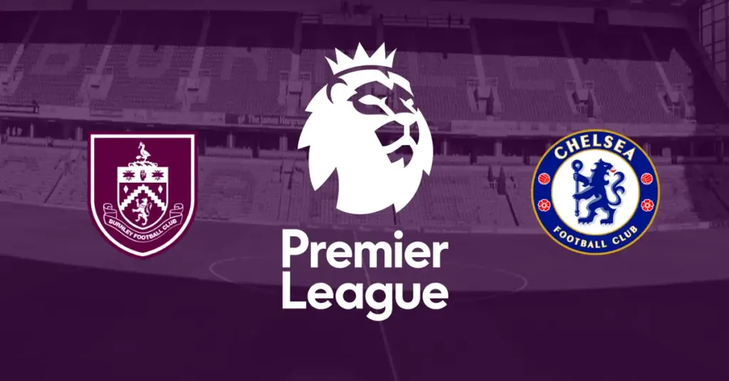 Burnley – Chelsea